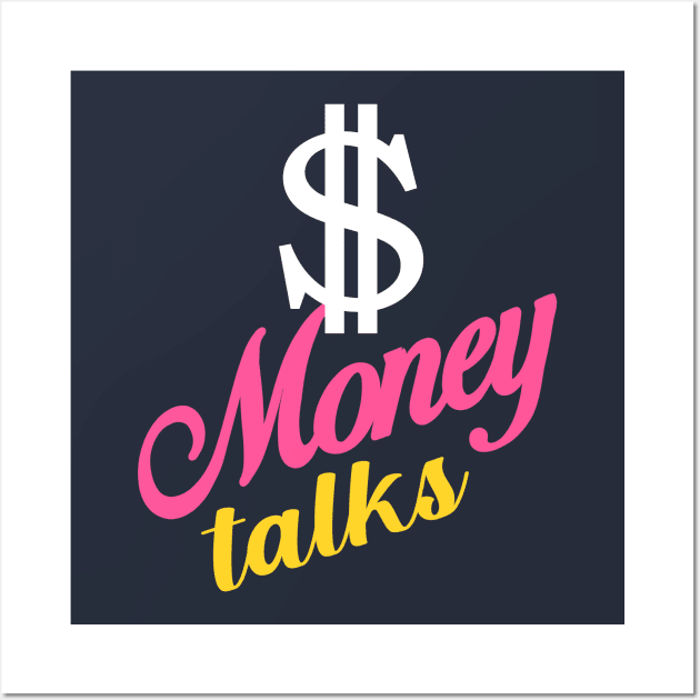 MONEY TALKS Wall Art by NASMASHOP